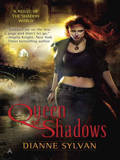 Title details for Queen of Shadows by Dianne Sylvan - Wait list
